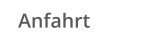 Anfahrt